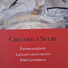 Pastoraalisääntö - Laulujen laulun selitys - Kirje Leanderille